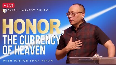 Honor, the currency of heaven